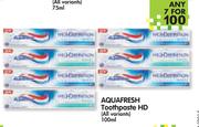 Aquafresh Toothpaste HD(All Variants)-7x100ml
