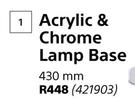 0Bright Star Acrylic & Chrome Lamp Base-430mm
