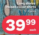 Long Sleeve Raised Collar Shirts 5-6 Years-Each