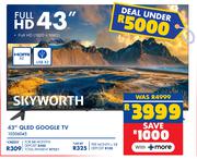 Skyworth 43" QLED Google TV 10306045