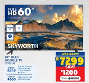 Skyworth 60" QLED Google TV 10309157