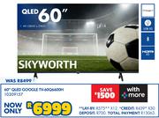 Skyworth 60" QLED Google TV 60Q6600H 10309157