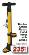 Double Action Plastic Hand Pump With Gauge FED.VT320-Each