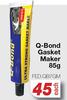 Q-Bond Gasket Maker FED.QB7GM-85g Each