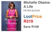 Michelle Obama A Life Peter Slevin