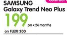 Samsung Galaxy Trend Neo Plus-On Flexi 200