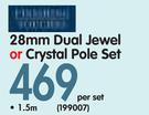 Finishing Touches 28mm Dual Jewel Or Crystal Pole Set-1.5m Per Set
