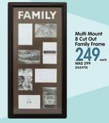 Multi Mount 8 Cut Out Family Frame-Each