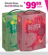 Delush Rose, Red OR White 3lt - Each