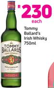 Tommy Ballard's Irish Whiskey 750ml- Each