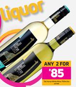 Tall Horse White Wine Assorted-For Any 2 x 750ml