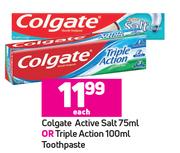 Colgate Active Salt 75ml Or Triple Action 100ml Toothpaste-Each