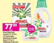 Ariel Washing Liquid 1.1L & 1.5L Or Automatic Washing Powder 2Kg Or 3 In 1 Washing Pods 14's-Each