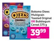 Bokomo Otees Multigrain Toasted (Original Or Bubblegum Cereal)-375g Each