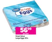 Great Value Large Eggs-30's Per Pack