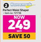 Homemark Perfect Waist Shaper-Each
