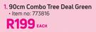 90cm Combo Tree Deal Green-Each