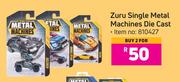 Zuru Single Metal Machines Die Cast-For 2