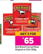 Bull Brand Corned Meat Original Or Chilli-For Any 3 x 300g