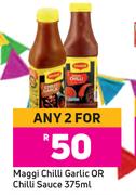 Maggi Chilli Garlic Or Chilli Sauce-For Any 2 x 375ml
