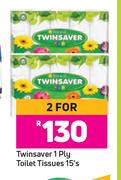 Twinsaver 1 Ply Toilet Tissues-For 2 x 15's    