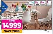 Skyworth 75" UHD Android TV 