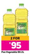 Pan Vegetable Oil-For 2 x 2Ltr