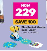 Blue Rocket Xtreme Bots Andy
