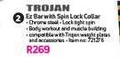 Trojan Ez Bar With Spin Lock Collar