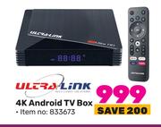 Ultra Link 4K Android TV Box
