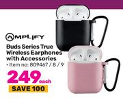Amplify Buds Series True Wireless Earphones With Accessories-Each