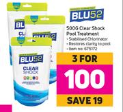 Blu52 Clear Shock Pool Treatment-For 3