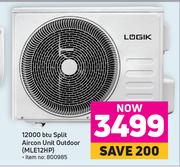 Logik 12000 BTU Split Aircon Unit Outdoor MLE12HP