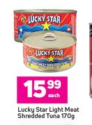 Lucky Star Light Meat Shredded Tuna-170g Each  