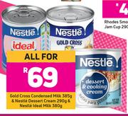 Gold Cross Condensed Milk 385g & Nestle Dessert Cream 290g & Nestle Ideal Milk 380g-All For