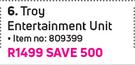 Troy Entertainment Unit