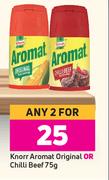 Knorr Aromat Original Or Chilli Beef-For Any 2 x 75g