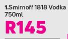 Smirnoff 1818 Vodka-750ml