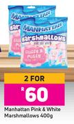 Manhattan Pink & White Marshmellows-For Any 2 x 400g
