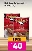 Bull Brand Viennas In Brine-For 2 x 275g