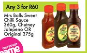 Mrs Balls Sweet Chilli Sauce 360g, Chutney (Jalepeno Or Original) 375g-For Any 3