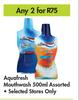 Aquafresh Mouthwash Assorted-For Any 2 x 500ml