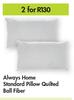 Always Home Standard Pillow Quilted Ball Fiber-For 2