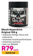 Qhush Hyperdrive Original-105g
