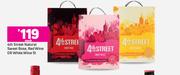 4th Street Natural Sweet Rose, Red Wine Or White Wine-5L Each