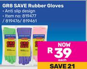 GR8 Save Rubber Gloves-Each