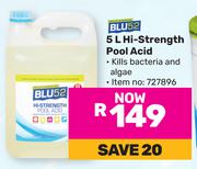 Blu 52 5L Hi Strength Pool Acid