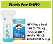 HTH Pace Pool Floater 1.5Kg Plus Clear 4Weeks Shock Treatment 500g-Both For