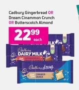 Cadbury Gingerbread Or Dream Cinammon Crunch Or Butterscotch Almond-Each