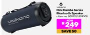 Volkano Mini Mamba Series Bluetooth Speaker 809510/809509-Each